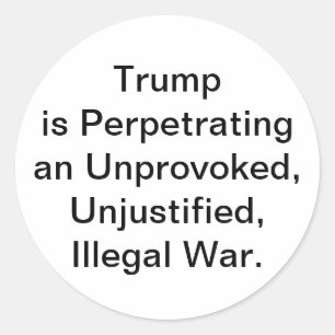 Trump Onuitgelokte Illegale Oorlog Hankamer Artjun Ronde Sticker