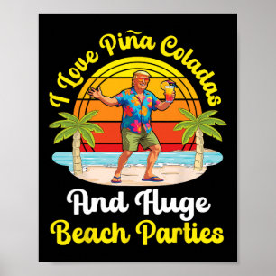 Trump op het strand Ik hou van Pina Coladas en eno Poster