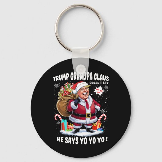 Trump Opa Claus Yo Yo Yo Yo Kerstmis Sleutelhanger (Voorkant)