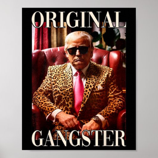 Trump Original Gangster Funny Donald Trump 2024 Poster (Voorkant)