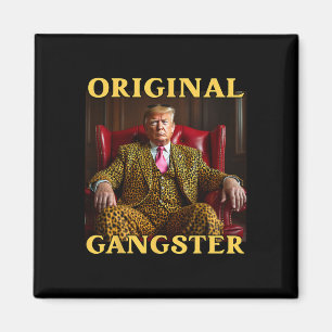 Trump Original Gangster Grappige Donald Trump Magneet