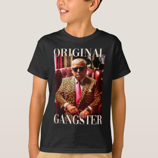 Trump Original Gangster Shirt Funny Mega Donald Tr (Voorkant)