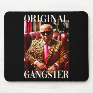Trump Original Gangster Shirt Funny Mega Donald Tr Muismat