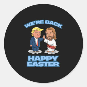 Trump Pasen Jezus Trump We Zijn Ck Grappig Pasen S Ronde Sticker