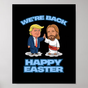 Trump Pasen Jezus Trump We Zijn Ck Grappige Pasen  Poster