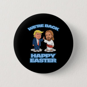 Trump Pasen Jezus Trump We zijn terug Grappig Pase Ronde Button 5,7 Cm