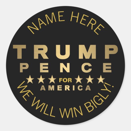 Trump Pence Gold Tone Voeg Jouw naam Fun Bigly Ronde Sticker (Voorkant)