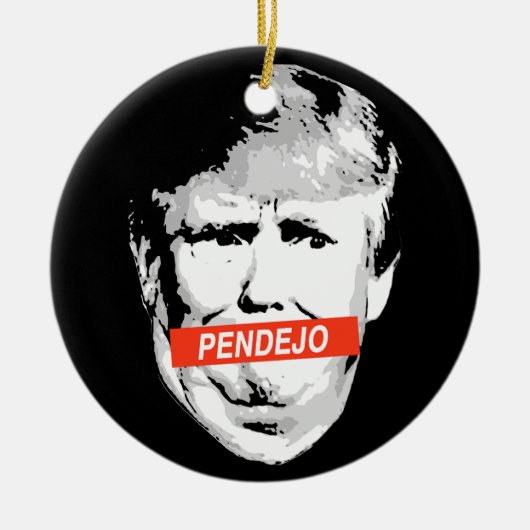Trump: Pendejo Keramisch Ornament (Voorkant)