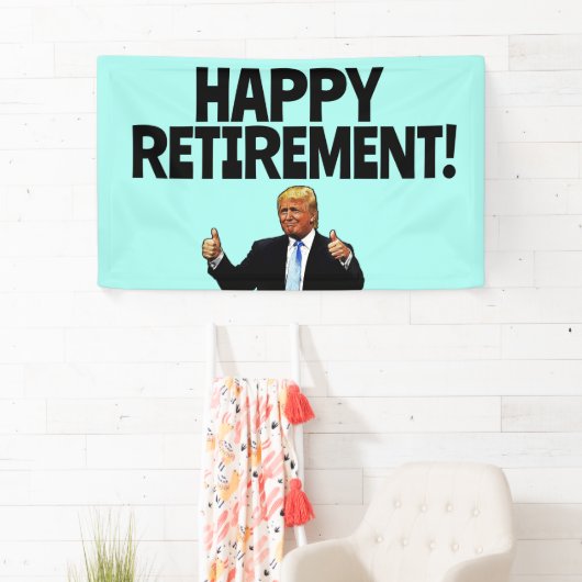 TRUMP PENSIONERING PARTY BANNER (Insitu)