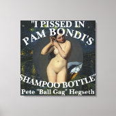 Trump Pete Eunuch Hegseth Urinates Shampoo Bottle Canvas Afdruk (Voorkant)