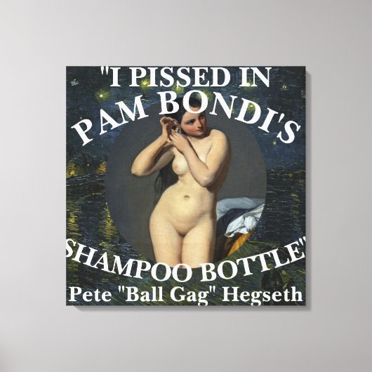 Trump Pete Eunuch Hegseth Urinates Shampoo Bottle Canvas Afdruk (Voorkant)