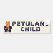 Trump - Petulant Child Bumpersticker (Voorkant)
