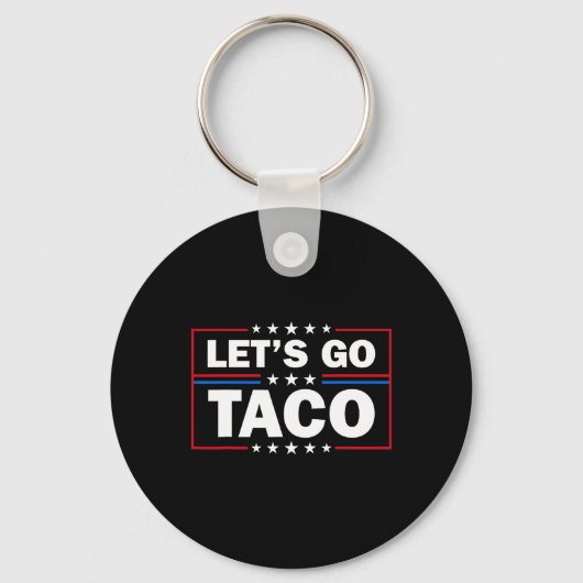 Trump Piept Altijd Af Laten We Gaan Taco Grappig 4 Sleutelhanger (Voorkant)