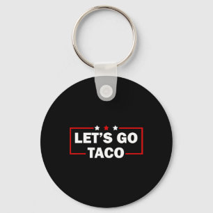 Trump Piept Altijd Af Laten We Taco Leuk 4de Sleutelhanger