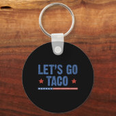 Trump Piept Altijd Let's Go Taco Grappig 12 Sleutelhanger (Voorkant)