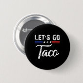 Trump Piept Altijd Let's Go Taco Grappig 3 Ronde Button 5,7 Cm (Voorkant /achterkant)