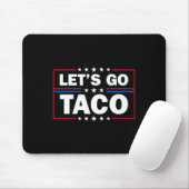 Trump Piept Altijd Let's Go Taco Grappig 4de Muismat (Met muis)
