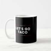 Trump Piept Altijd Let's Go Taco Grappig 7 Koffiemok (Links)