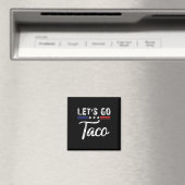 Trump Piept Altijd Let's Go Taco Grappig 7 Magneet (Insitu (Vaatwasser))