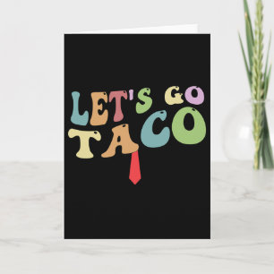 Trump Piept Altijd Let's Go Taco Grappig Retro Kaart