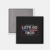 Trump Piept Altijd Let's Go Taco Grappige Meme Magneet (Voorkant / Achterkant)