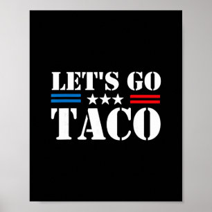 Trump Piept Altijd Let's Go Taco Grappige Meme Poster