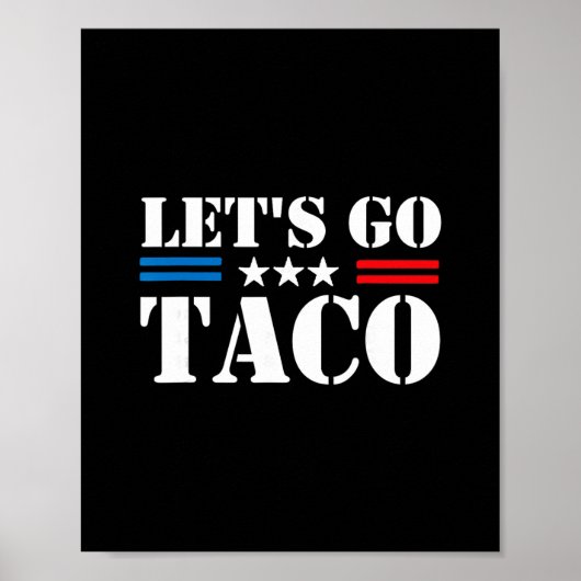 Trump Piept Altijd Let's Go Taco Grappige Meme Poster (Voorkant)