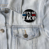 Trump Piept Altijd Let's Go Taco Grappige Meme Ronde Button 5,7 Cm (In situ)