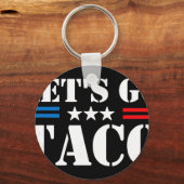 Trump Piept Altijd Let's Go Taco Grappige Meme Sleutelhanger (Voorkant)