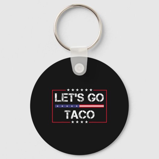 Trump Piept Altijd Let's Go Taco Grappige Meme Sleutelhanger (Voorkant)