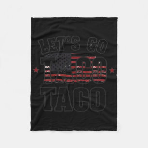 Trump Piept Altijd Let's Go Taco Shirt Fleece Deken