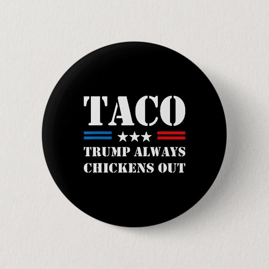Trump Piept Altijd Taco Handel Grappige Meme Ronde Button 5,7 Cm (Voorkant)
