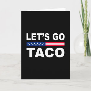 Trump Piept Altijd Terug Kom Op Taco Grappig Kaart