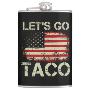 Trump Piept Altijd Terug Laten we Taco Gaan Heupfles
