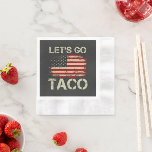 Trump Piept Altijd Terug Laten we Taco Gaan Servet