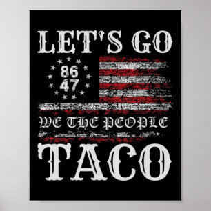 Trump Piept Altijd Terug Laten we Taco Grappige Me Poster