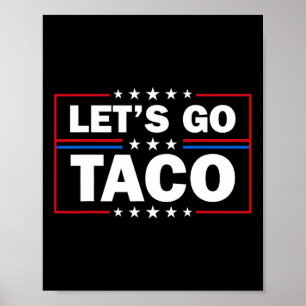 Trump Piept Altijd Terug Laten we Taco Leuk 4de Ga Poster