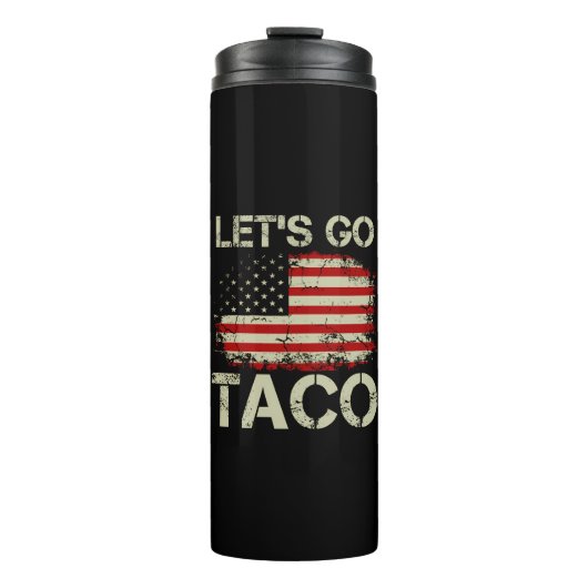 Trump Piept Altijd Terug Let's Go Taco Thermosbeker (Voorkant)
