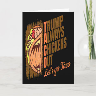 Trump Piept Altijd Tussen Uit Funny Trump Taco  Kaart