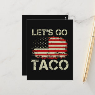 Trump Piept Altijd Tussenuit Laten We Taco Gaan Briefkaart