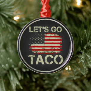 Trump Piept Altijd Tussenuit Laten We Taco Gaan Metalen Ornament