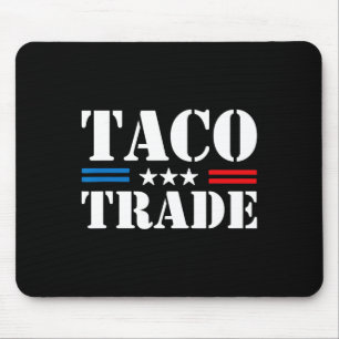 Trump Piept Altijd Uit bij Taco Handel Grappige Me Muismat