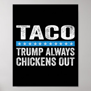 Trump Piept Altijd Uit bij Taco Handel Grappige Me Poster