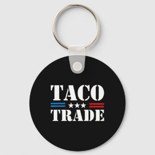 Trump Piept Altijd Uit Bij Taco Handel Grappige Me Sleutelhanger