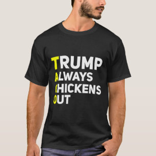 Trump Piept Altijd Uit Grappige Trump Tarief Grap T-shirt