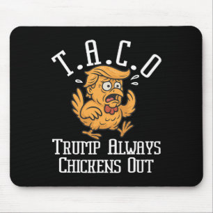 Trump Piept Altijd Uit Laten we Taco Grappig 8 Muismat