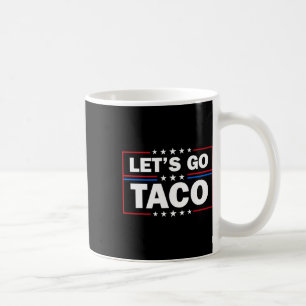 Trump Piept Altijd Uit Laten We Taco Leuk 4de Koffiemok