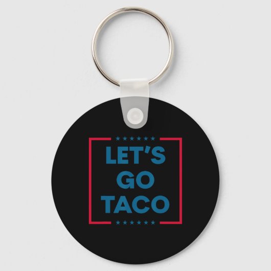 Trump Piept Altijd Uit Let's Go Taco Grappig 2  Sleutelhanger (Voorkant)