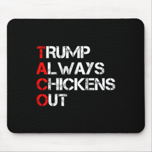 Trump Piept Altijd Uit Taco Handel Grappige Meme 2 Muismat