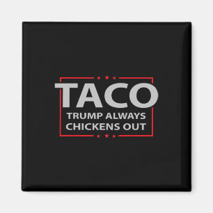 Trump Piept Altijd Uit Taco Handel Grappige Meme 4 Magneet
